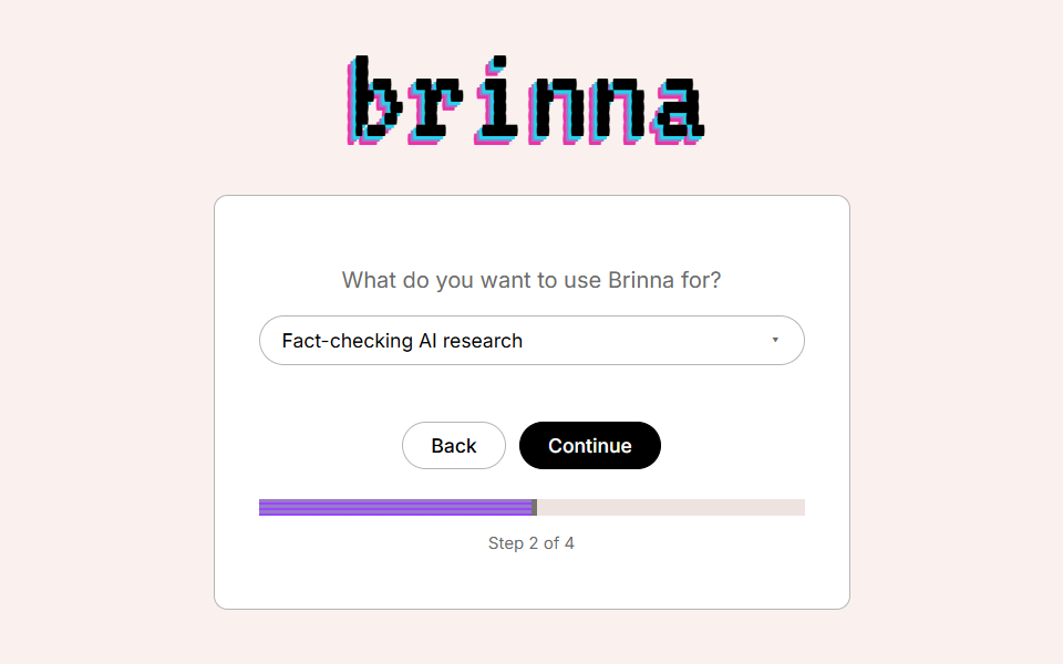 The Brinna sign-in flow, step 2 of 4: the question 'What do you want to use Brinna for?' with a dropdown set to 'Fact-checking AI research', and Back and Continue buttons above a progress bar.