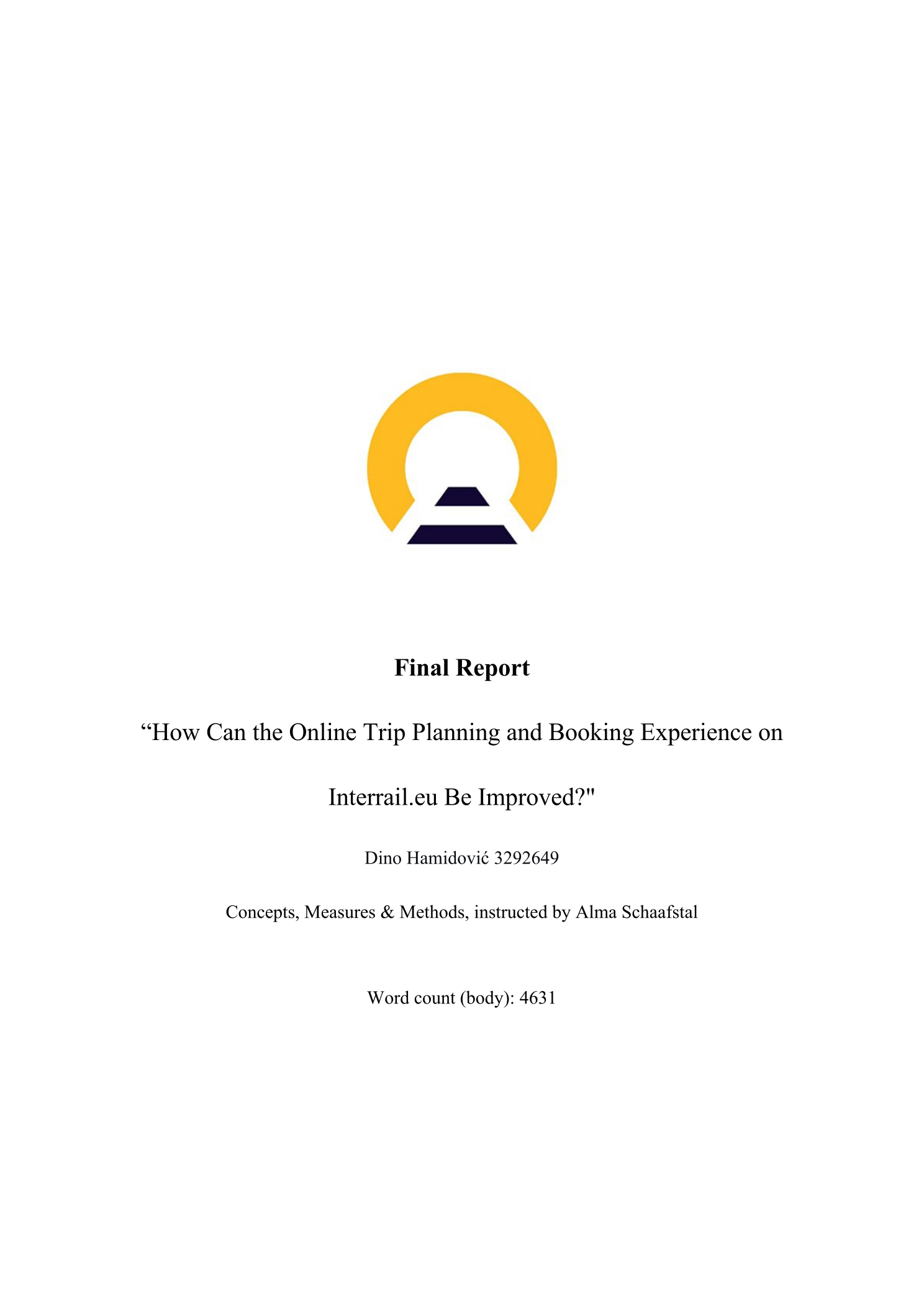 First page of the Interrail.EU usability study report, titled 'How Can the Online Trip Planning and Booking Experience on Interrail.eu Be Improved?', by Dino Hamidović for Concepts, Measures & Methods, instructed by Alma Schaafstal.